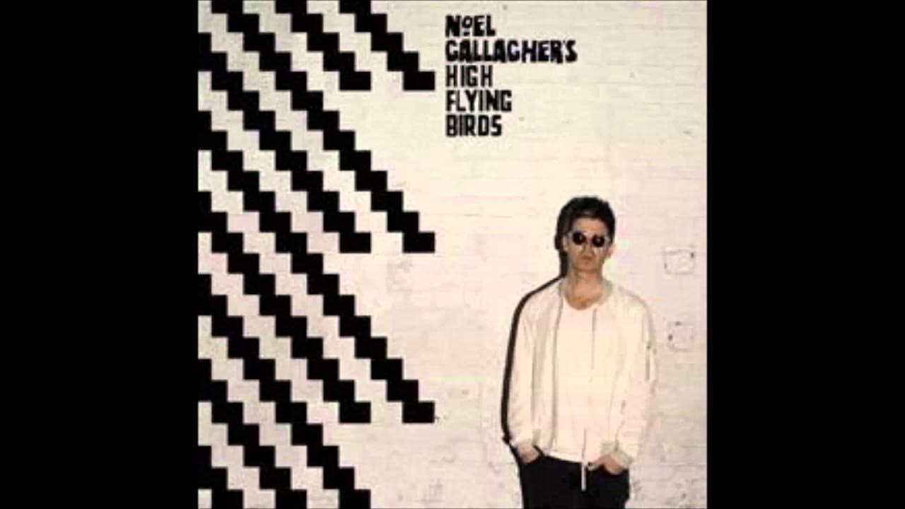 Noel Gallagher's High Flying Birds - The Right Stuff Noel Gallagher's High Flying Birds - The Right Stuff