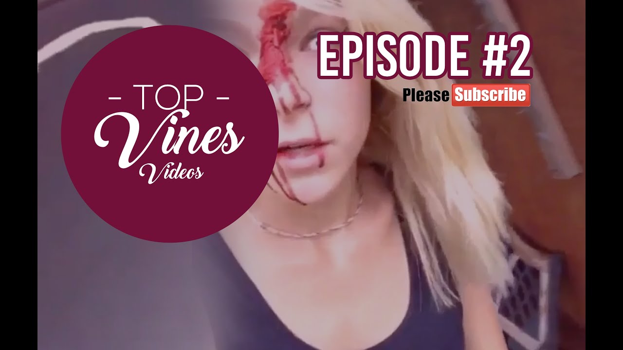 Top Vines Videos - Ep #2 - Epic Fails, Funny Videos, Comedy & Compilation