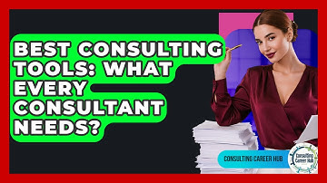 Best Consulting Tools: What Every Consultant Needs? - Consulting Career Hub