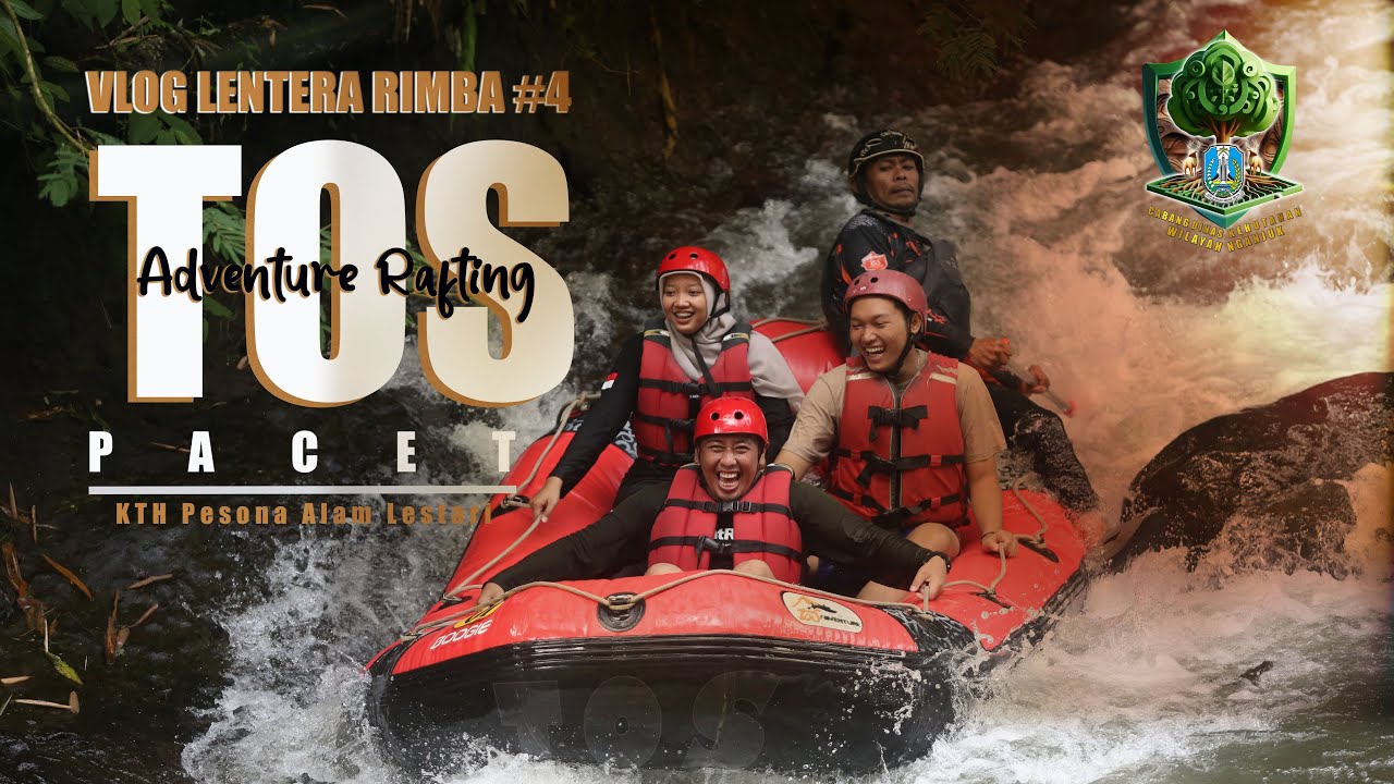 VLOG LENTERA RIMBA #4 | TOS Rafting Pacet | Usaha Wisata Kelola KTH Pesona Alam Lestari