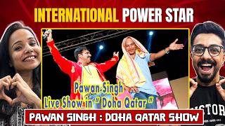 Pawan Singh Live Show Doha Qatar 🔥 Reaction | Superhit Stage Program 😍 | Crazy Crowd | Bhojpuri