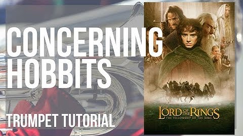 How to play Concerning Hobbits (Lord of the Rings) by Howard Shore on Trumpet (Tutorial)