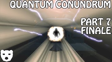 Quantum Conundrum - Part 7 (ENDING) | MULTIDIMENSIONAL PUZZLE SOLVING 60FPS GAMEPLAY |