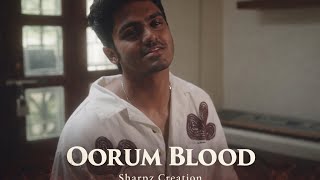 Oorum Blood Unplugged | Sai Abhyankkar | Dude | Sharpz Creation  