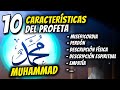 10 caractersticas del profeta muhammad 