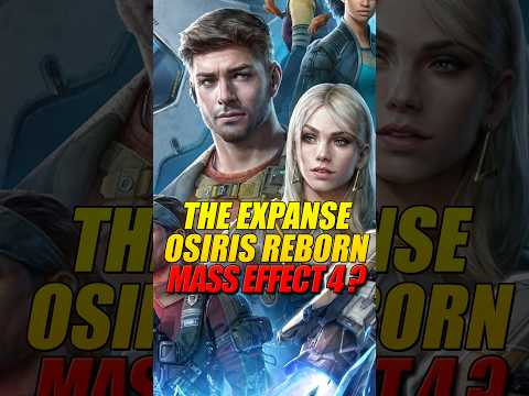 MASS EFFECT 4 ? The Expanse : Osiris Reborn
