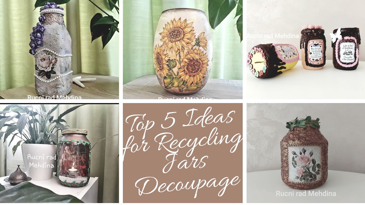 Top 5 Ideas for Recycling Jars - Las 5 ideas para reciclar frascos decoupage - Dekupaz na staklu