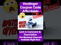 Hostinger Coupon Code Affordable – Get Hosting at the Lowest Rate