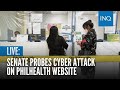 LIVE: Senate probes cyber attack on PhilHealth website