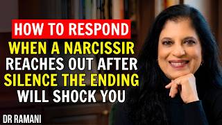 When a Narcissist Reaches Out After Silence, Do THIS Instead| Dr Ramani