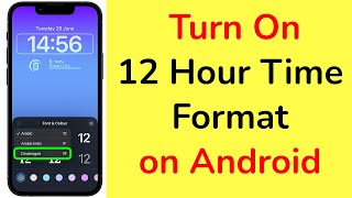 How to Change 24 Hour Clock to 12 Hour Format on Android? screenshot 3