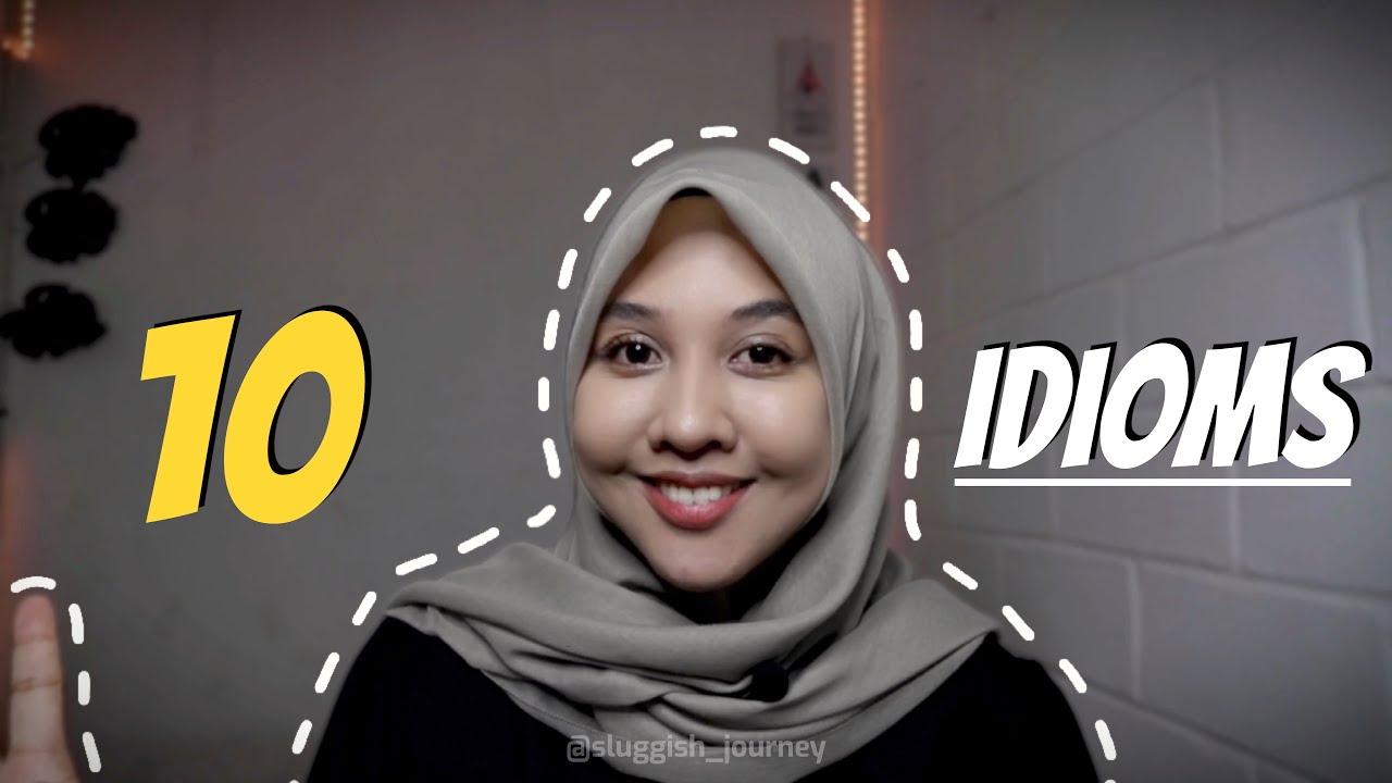 10 Idiom Bahasa Inggris | Wajib Tahu! | Tc Idaa