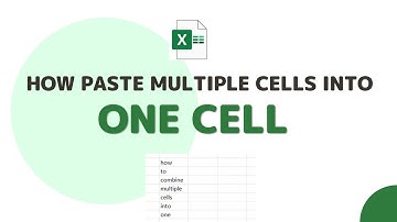 How to Paste Multiple Cells into One Single Cell in Excel