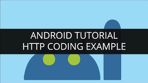 Android Tutorial: Http Coding Example (Part-3) | Edureka