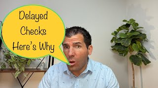 Delayed Checks for Social Security, SSDI & SSI — Here’s Why