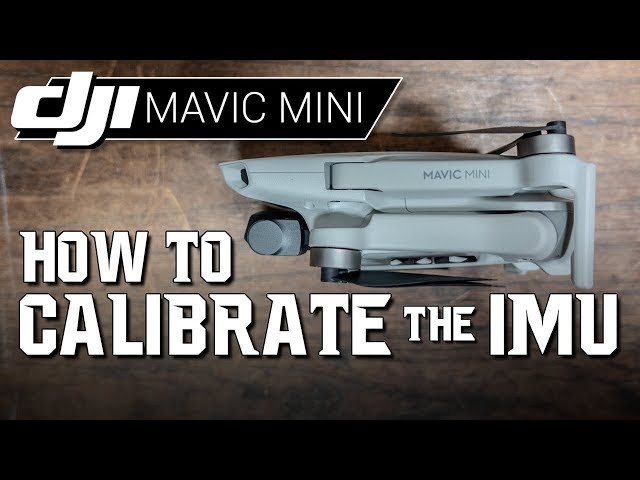 DJI Mavic Mini / How to CALIBRATE the IMU (Tutorial)