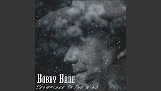 Vignette de la vidéo "Bobby Bare - Snowflake in the Wind"