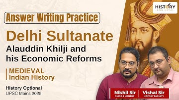 Alauddin Khilji’s Economic Reforms & Political Power | History Optional PYQ Discussion