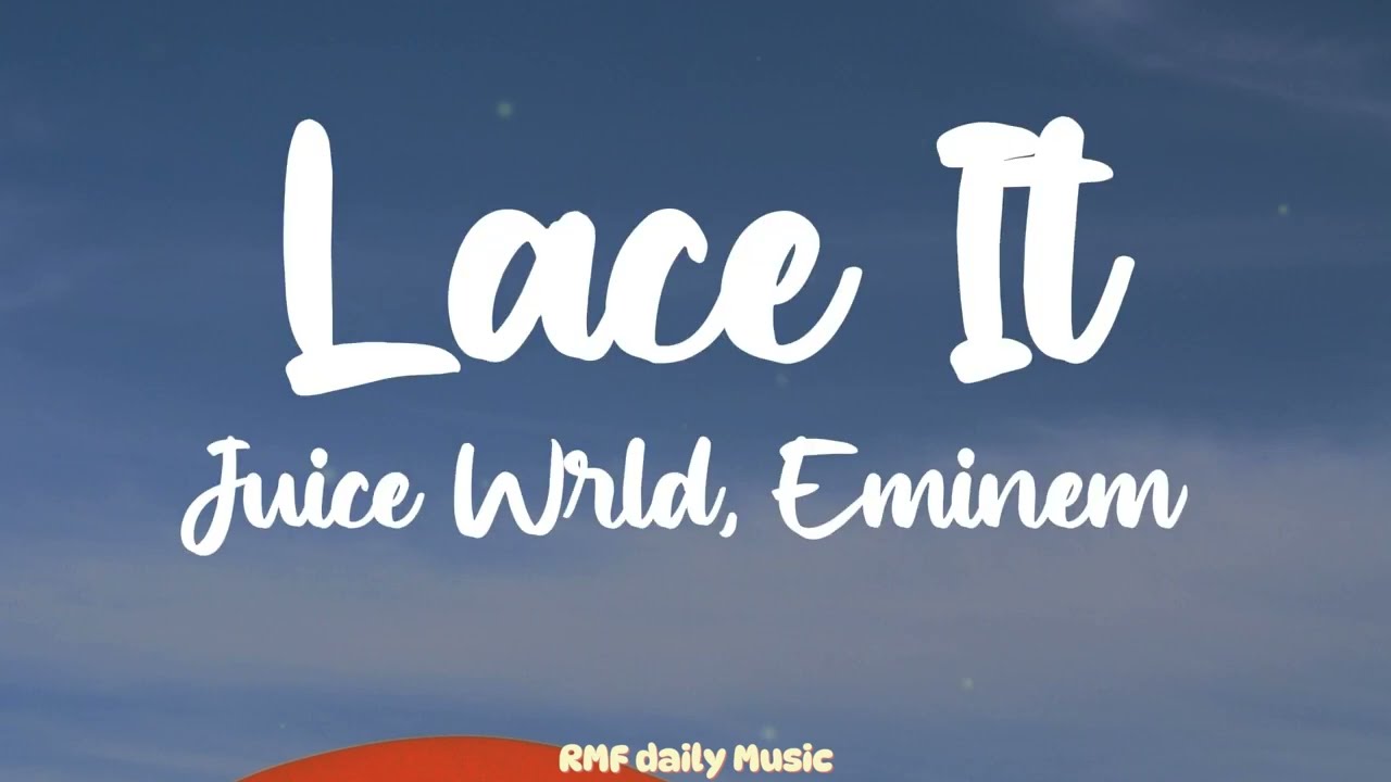 Juice WRLD, Eminem, benny blanco - Lace It, NEW, 2023, 🕊️🧃🌎, Juice  Wrld Songs