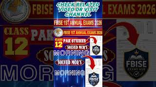 fbise hssc 2 1st annual exams 2026#class12pakstudymorningshiftmcqssolution#shortsfeed#fbiseexamshub
