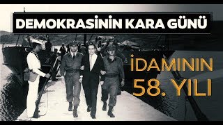 Demokrasinin en kara günü: Adnan Menderes ve arkadaşlarının idamının 58. yılı / A Haber | A Haber