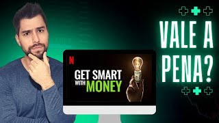 A Arte de Economizar Review (Get Smart With Money) - Vale a Pena assistir?