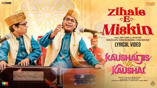 Zihale E Miskin (Lyrical Video) | Kaushaljis Vs Kaushal| Vikram M| Suman S| Ali S| Tanya G| Farhad B