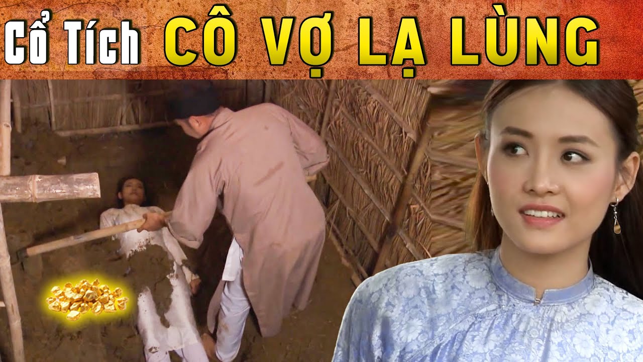 CỔ TÍCH MỚI 2025 - CÔ VỢ LẠ LÙNG | Phim truyện cổ tích hay nhất | Cổ tích Việt Nam 2025