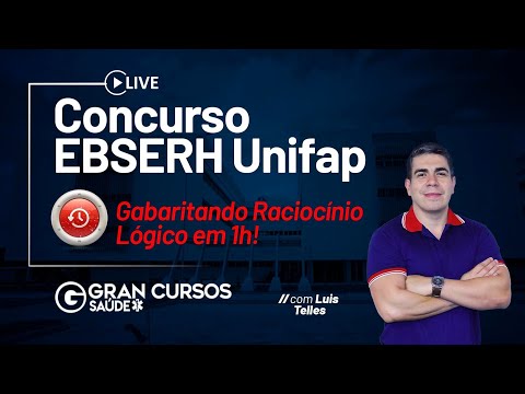 Concurso EBSERH Unifap - Gabaritando Raciocínio Lógico em 1h! - Com Luis Telles