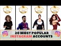 Top 20 Most Popular Instagram Accounts