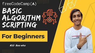 L10 - Boo who | Basic Algorithm Scripting | freeCodeCamp