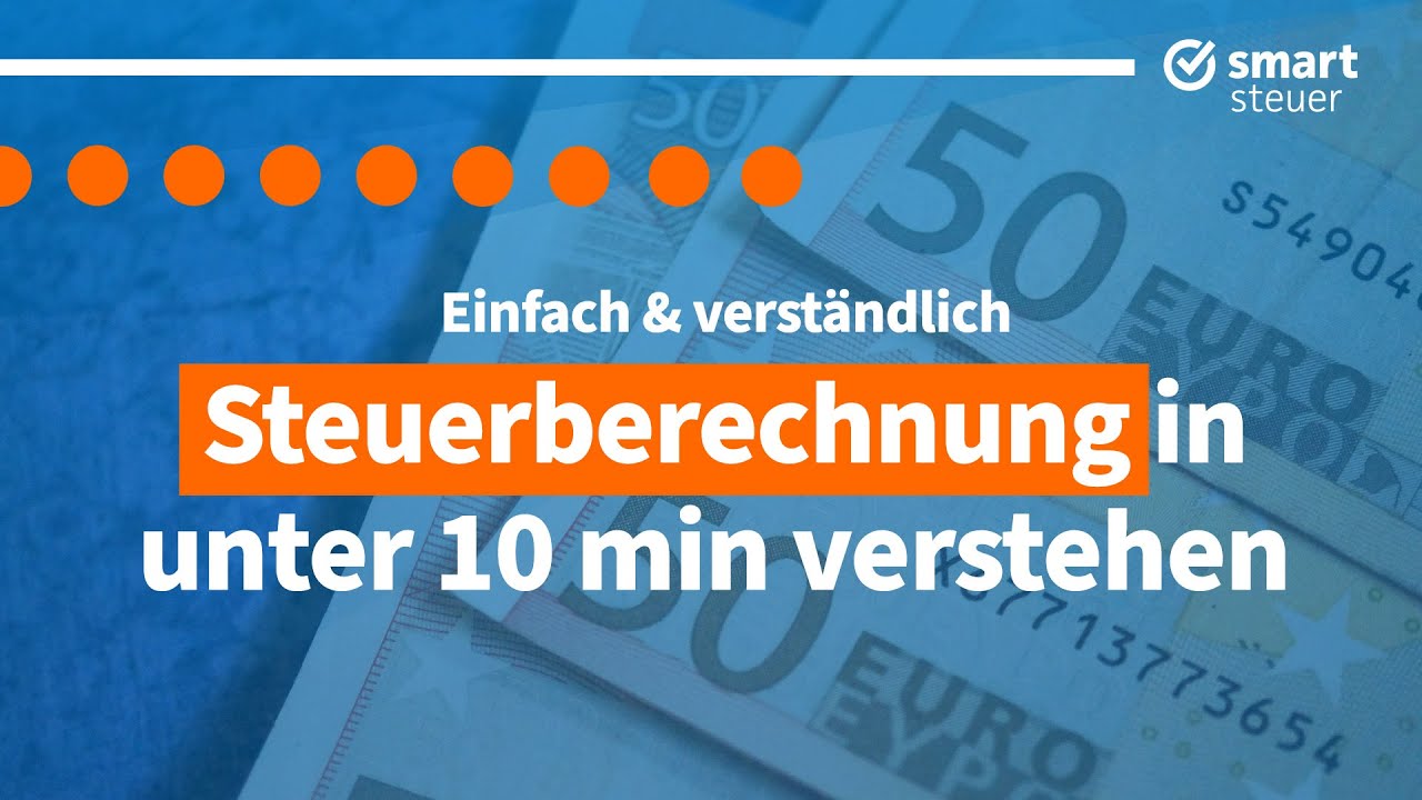Fur Jeden Steuerberechnung Einfach Verstehen Steuererklarung