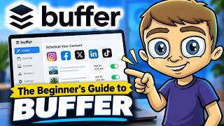 The Beginner's Guide to Buffer - Schedule All Your Social Media