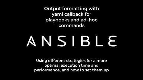 Ansible - Using strategies and output formatting option with yaml callback