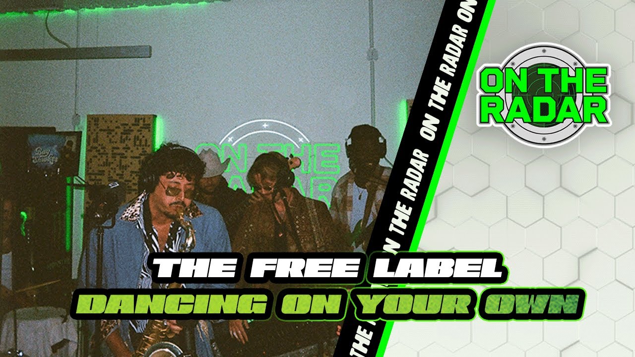 The Free Label “DANCING ON YOUR OWN” | On The Radar Live Performance ...