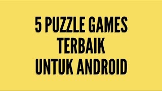 5 Puzzle Games Terbaik Android screenshot 3
