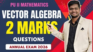 2nd Puc Maths 2026 | VECTOR ALGEBRA✅ | 2 Marks Important Questions