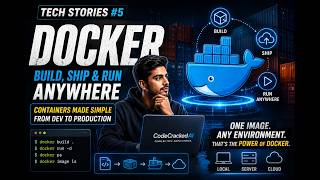🐳 **DOCKER EXPLAINED WITH A SIMPLE STORY | TECH STORIES #5**