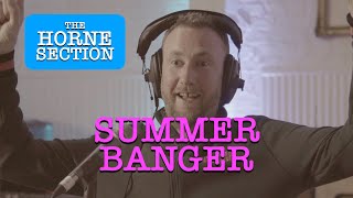 The Horne Section Summer Banger