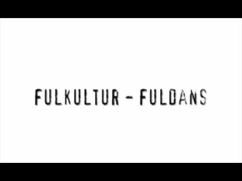 Fulkultur - Fuldans (The Ugly Dance) English