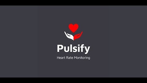 Pulsify - Heart Rate Monitoring App