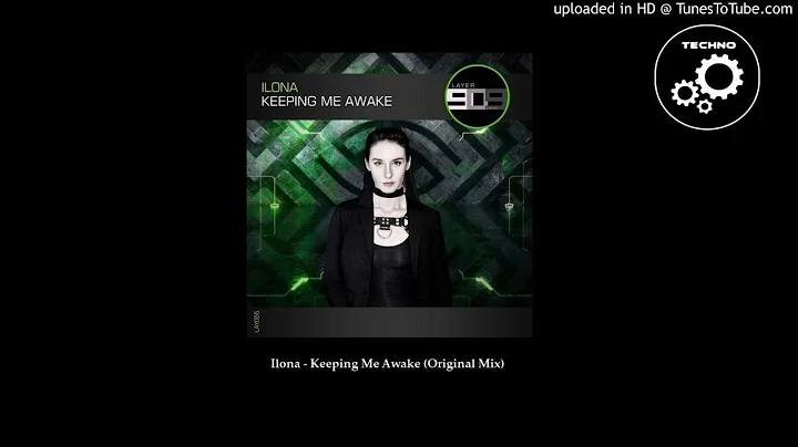 Ilona - Keeping Me Awake (Original Mix)