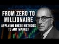 From Zero to Millionaire: Applying Richard Wyckoff's Timeless Methods to ANY Market