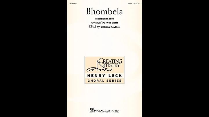 Bhombela (2-Part Choir) - Arranged by Will Skaff