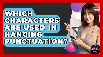 Which Characters Are Used In Hanging Punctuation? - Graphic Design Nerd