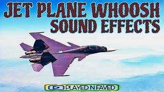 Jet Plane Whoosh Sound Effects