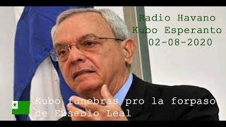 Radio Havano Kubo – Esperanto, 02-08-2020, Kubo funebras pro la forpaso de Eusebio Leal