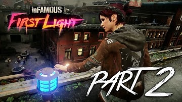 Violence in Seattle – inFAMOUS First Light (PS4) - Playthrough/Walkthrough Part 2