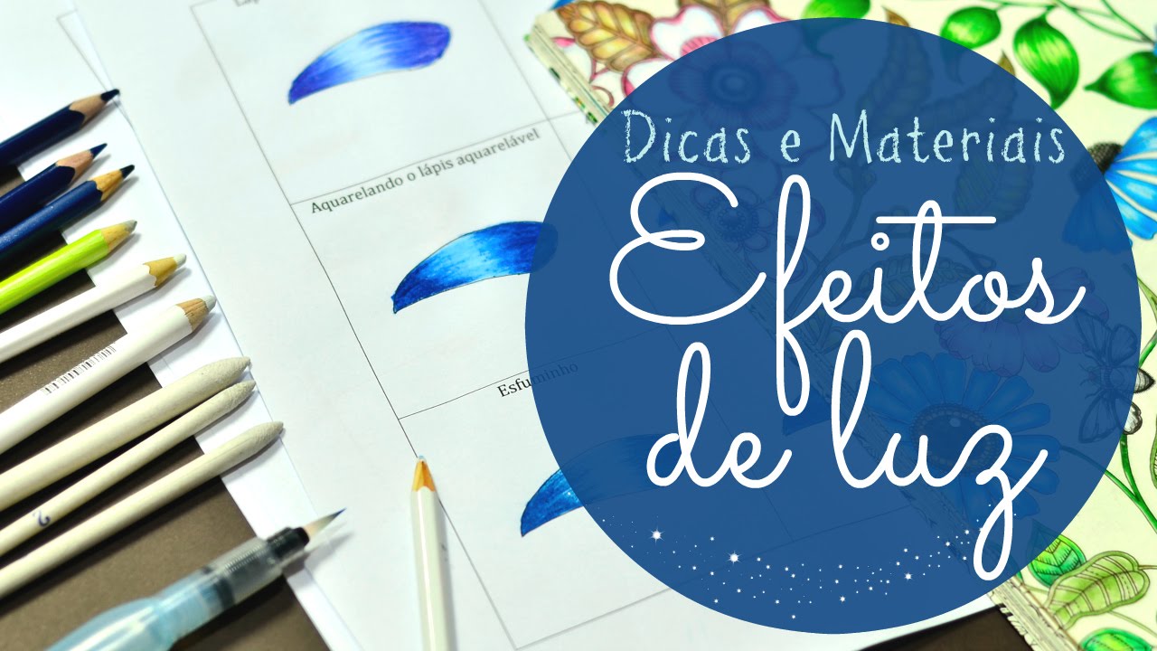 Efeitos de Luz - Dicas e Materiais - Livros de Colorir