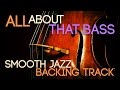 All About That Bass | Smooth Jazz Backing Track in Bb major